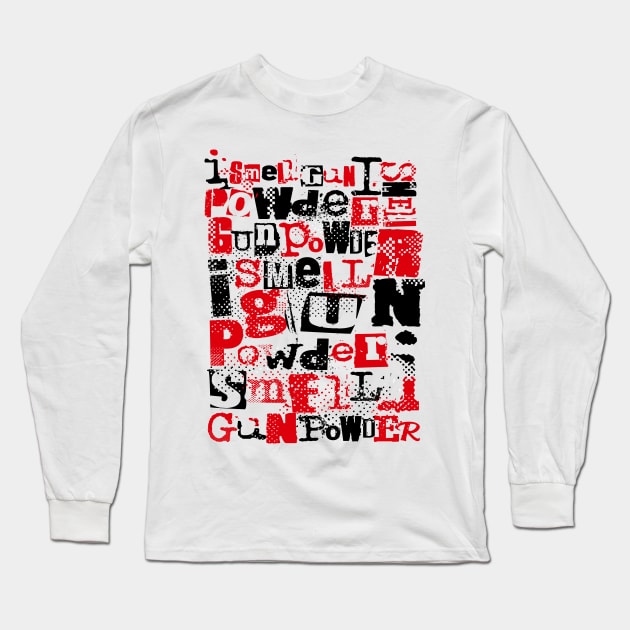 I smell gun powder 3.0 Long Sleeve T-Shirt by 2 souls